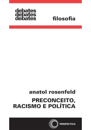 PRECONCEITO, RACISMO E POLÍTICA