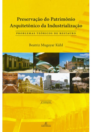 PRESERVAÇÃO DO PATRIMÔNIO ARQUITETÔNICO DA INDUSTRIALIZAÇÃO