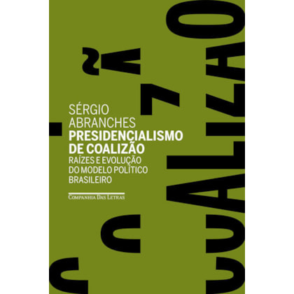 PRESIDENCIALISMO DE COALIZÃO
