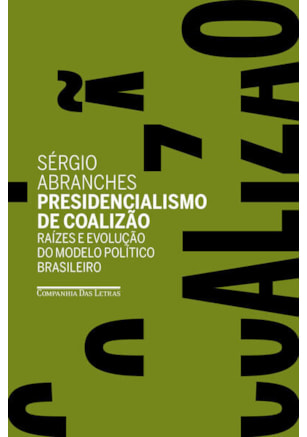 PRESIDENCIALISMO DE COALIZÃO