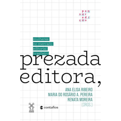 PREZADA EDITORA,