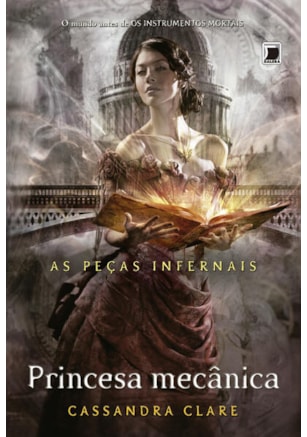 PRINCESA MECÂNICA (VOL. 3 AS PEÇAS INFERNAIS)