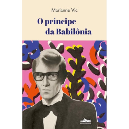 PRÍNCIPE DA BABILÔNIA, O