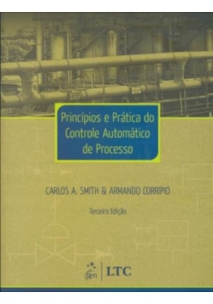 PRINCÍPIOS E PRÁTICA DO CONTROLE AUTOMÁTICO DE PROCESSO