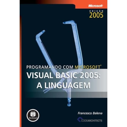 PROGRAMANDO COM MICROSOFT VISUAL BASIC 2005