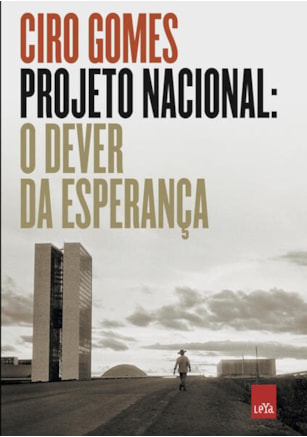 PROJETO NACIONAL: O DEVER DA ESPERANÇA