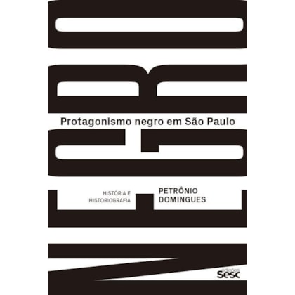 PROTAGONISMO NEGRO EM SÃO PAULO
