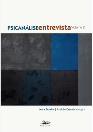 Psicanálise entrevista - Volume 2