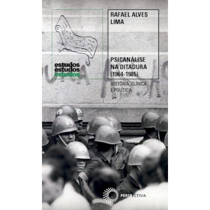 PSICANÁLISE NA DITADURA (1964-1985)