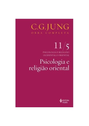 PSICOLOGIA E RELIGIÃO ORIENTAL VOL. 11/5