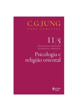 PSICOLOGIA E RELIGIÃO ORIENTAL VOL. 11/5