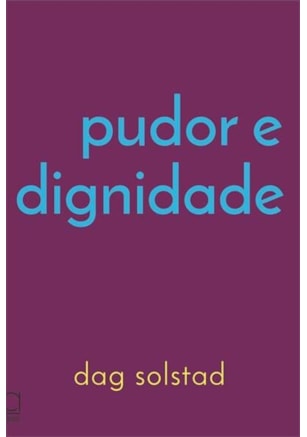 Pudor e Dignidade