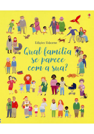 QUAL FAMÍLIA PARECE COM A SUA?