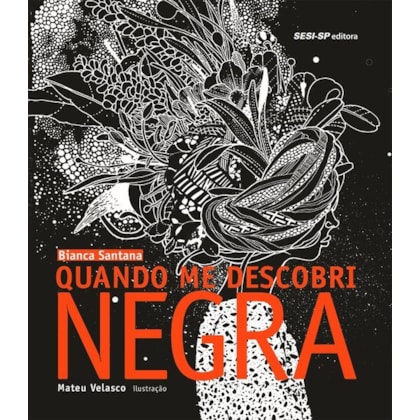 Quando me descobri negra