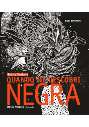 Quando me descobri negra