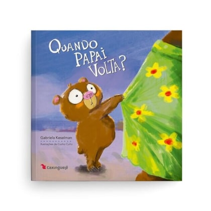 QUANDO PAPAI VOLTA?