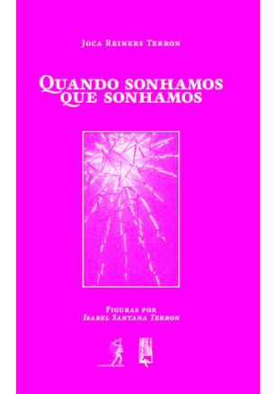 QUANDO SONHAMOS QUE SONHAMOS