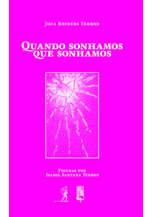 QUANDO SONHAMOS QUE SONHAMOS