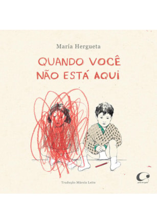 QUANDO VOCÊ NÃO ESTÁ AQUI