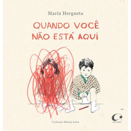 QUANDO VOCÊ NÃO ESTÁ AQUI