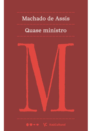 QUASE MINISTRO