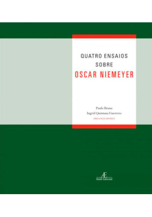 QUATRO ENSAIOS SOBRE OSCAR NIEMEYER
