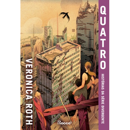 QUATRO: HISTÓRIAS DA SÉRIE DIVERGENTE