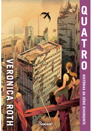 QUATRO: HISTÓRIAS DA SÉRIE DIVERGENTE