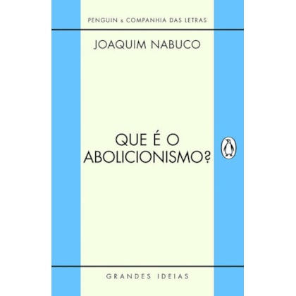 QUE É O ABOLICIONISMO?