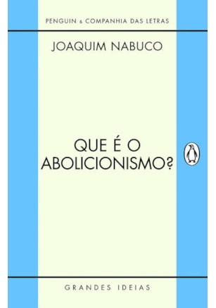 QUE É O ABOLICIONISMO?