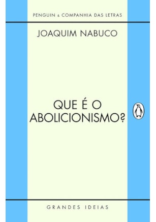 QUE É O ABOLICIONISMO?