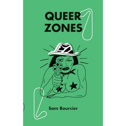 QUEER ZONES (VOL. I)