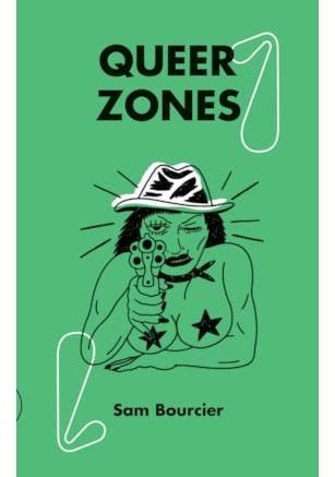 QUEER ZONES (VOL. I)