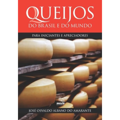 QUEIJOS DO BRASIL E DO MUNDO