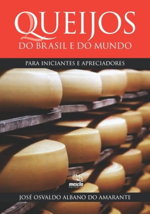 QUEIJOS DO BRASIL E DO MUNDO