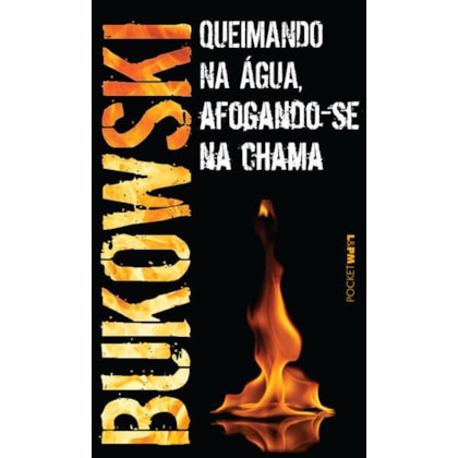 QUEIMANDO NA ÁGUA, AFOGANDO-SE NA CHAMA