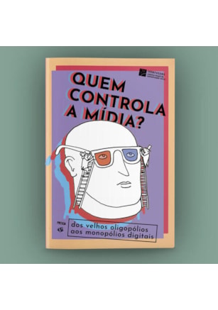 QUEM CONTROLA A MÍDIA?