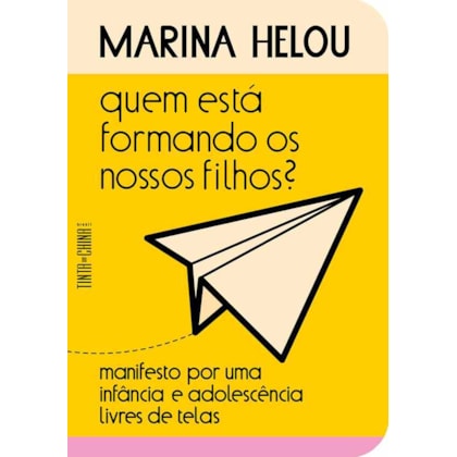 Quem está formando os nossos filhos?
