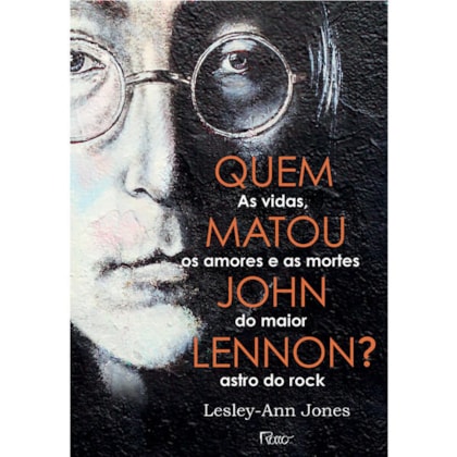 QUEM MATOU JOHN LENNON?