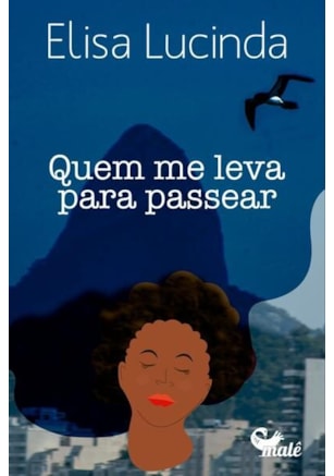 QUEM ME LEVA PARA PASSEAR