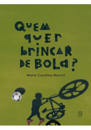 QUEM QUER BRINCAR DE BOLA?