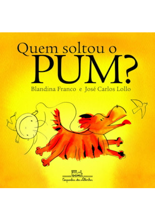 QUEM SOLTOU O PUM?