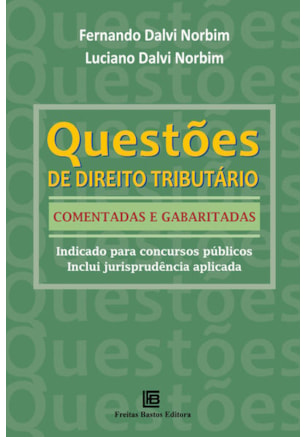 QUESTÕES DE DIREITO TRIBUTÁRIO COMENTADAS