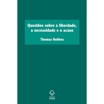 QUESTÕES SOBRE A LIBERDADE, A NECESSIDADE E O ACASO