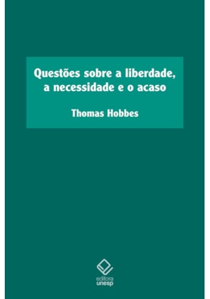 QUESTÕES SOBRE A LIBERDADE, A NECESSIDADE E O ACASO