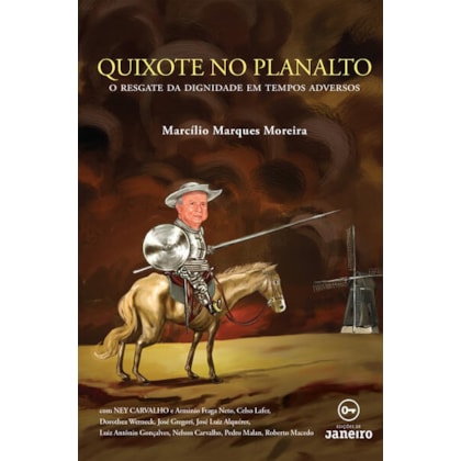 QUIXOTE NO PLANALTO