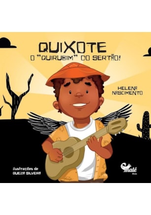 Quixote: o "quirubim" do Sertão