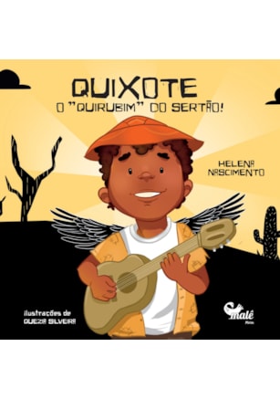 Quixote: o "quirubim" do Sertão