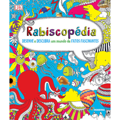 Rabiscopédia - Desenhe e descubra um mundo de fatos fascinantes