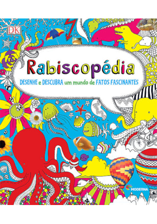 Rabiscopédia - Desenhe e descubra um mundo de fatos fascinantes